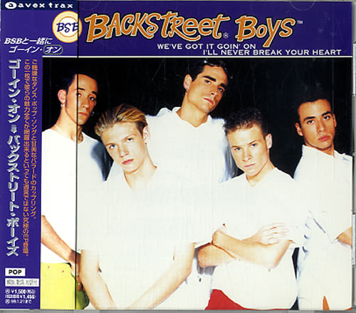 Backstreet Boys We've Got It Goin' On/ I'll Never Break Your Heart